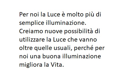 Per noi la luce